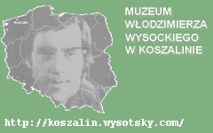 Muzeum Włodzimierza Wysockiego w Koszalinie